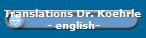 Translations Dr. Koehrle
 - english-